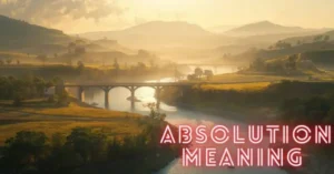 Absolution Meaning
