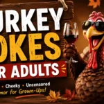 Turkey Jokes For Adults